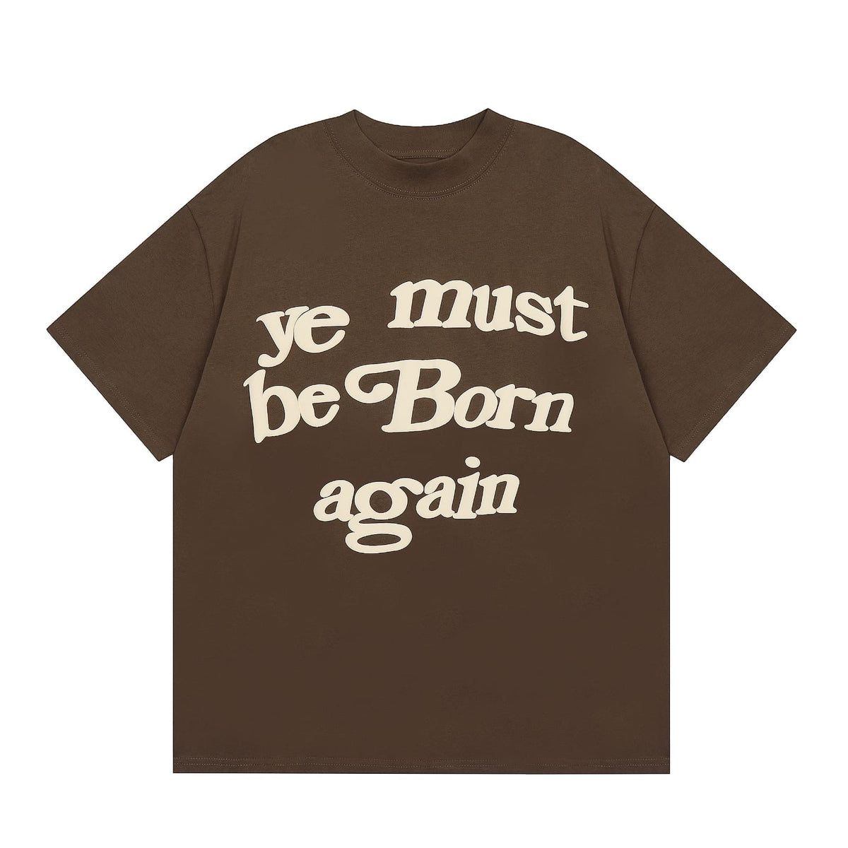 Ye Must Be Born Again “Brown”
