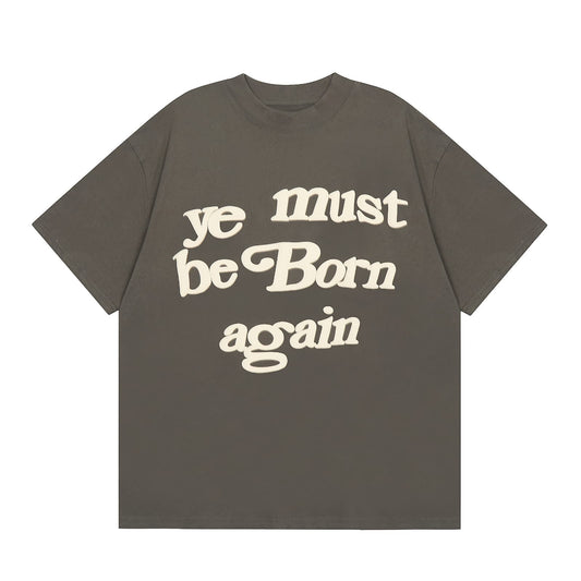 Ye Must Be Born Again “Grey”