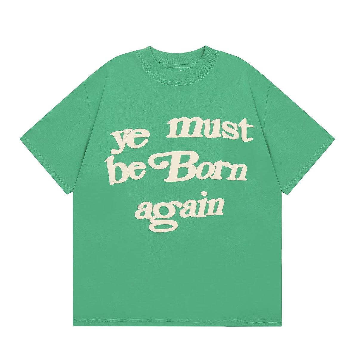 Ye Must Be Born Again “Green”