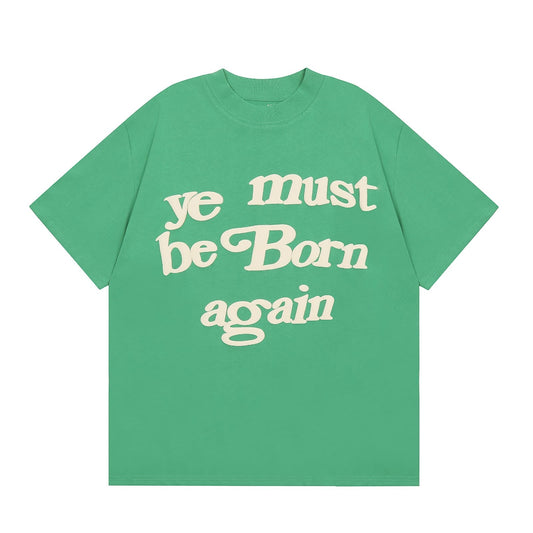 Ye Must Be Born Again “Green”